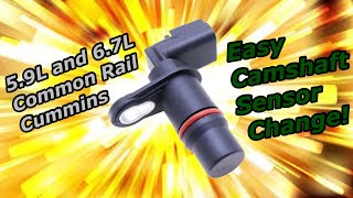 5.9L and 6.7L Common Rail Cummins Easy Camshaft Sensor Change!