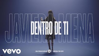 Javiera Mena - Dentro de ti (Official Video)