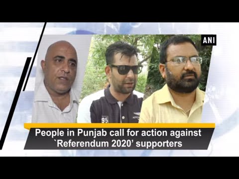 People in Punjab call for action against `Referendum 2020’ supporters