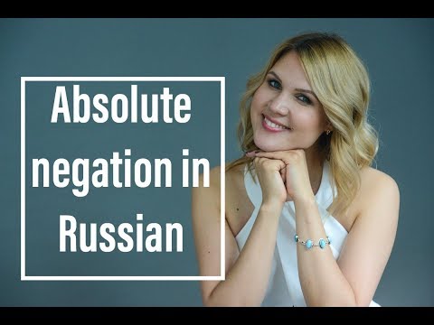 Russian grammar lessons: ABSOLUTE NEGATION in Russian