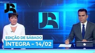 Assista à íntegra do Jornal da Record | 14/02/2026