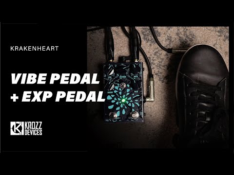 Krakenheart Vibe + EXP pedal