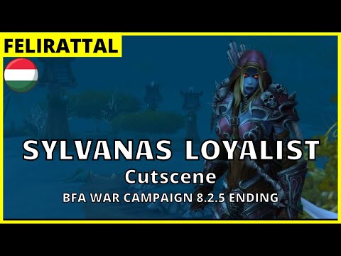 Sylvanas Loyalist Cutscene - WoW BfA 8.2.5 Horda War Kampány Befejezés (magyar felirattal) 🎬 🇭🇺