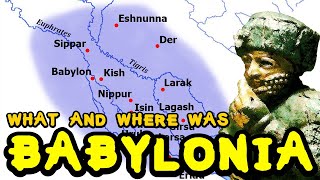 What and Where was Babylonia