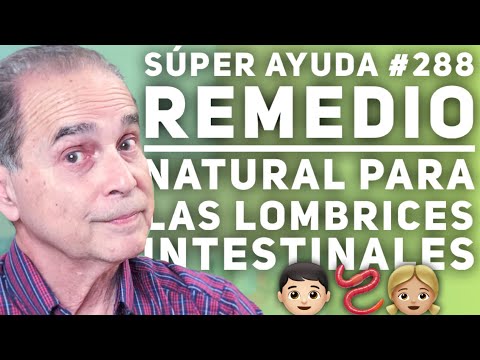 SÚPER AYUDA #288  Remedio Natural Para  Las Lombrices Intestinales
