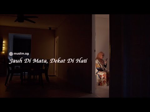 Jauh Di Mata, Dekat Di Hati - Muslim.Sg Hari Raya 2020