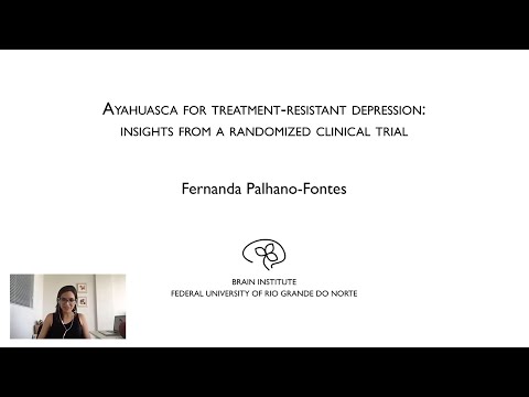 Fernanda Palhano-Fontes (PhD): Ayahuasca for Treatment-Resistant Depression