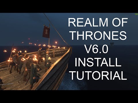 Realm of Thrones 6.0 Mod (Bannerlord 1.2.12) Install / Setup Guide