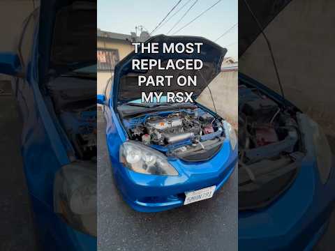 THE MOST REPLACED PART ON MY ACURA RSX TYPE S #dc5 #rsxtypes
