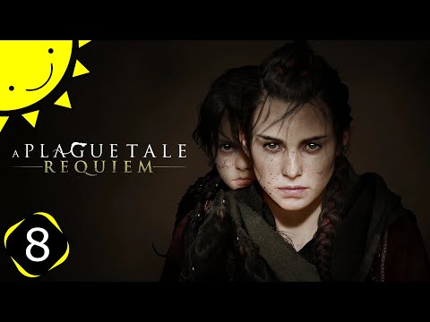 Let's Play A Plague Tale Requiem | Part 8 - Leaving All Behind | Blind Gameplay Walkthrough