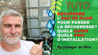 Récupérer l'eau de pluie 💦, quels choix et prix d'installation. La solution sècheresse