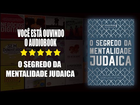 O SEGREDO DA MENTALIDADE JUDAICA | RABINO DOR LEON ATTAR | AUDIOBOOK