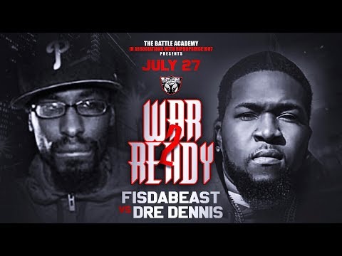 Dre Dennis vs Fis Da Beast