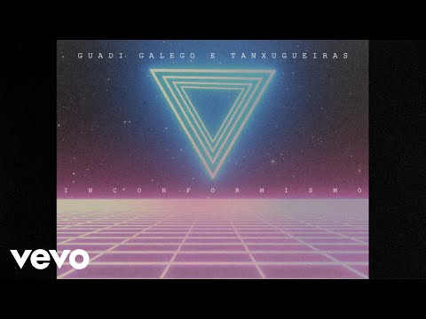 Guadi Galego & Tanxugueiras - Inconformismo