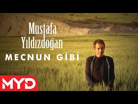 Mustafa Yıldızdoğan - Mecnun Gibi