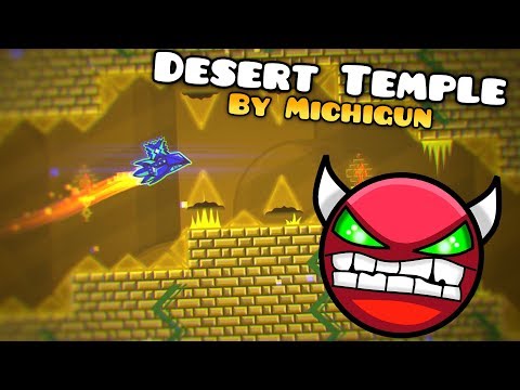 (144hz) - {Hard Demon} Desert Temple by Michigun 100% [Geometry Dash 2.1]