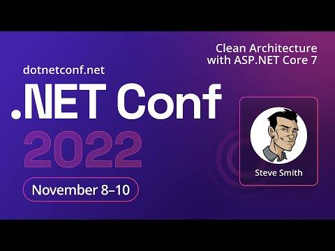 Clean Architecture with ASP.NET Core 7 | .NET Conf 2022
