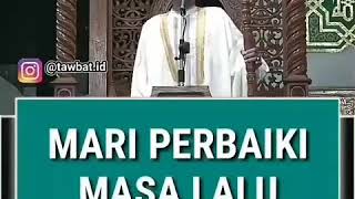 Download lagu Status WhatsApp keren / perbaiki masa lalu - Ustadz Abdul Somad mp3