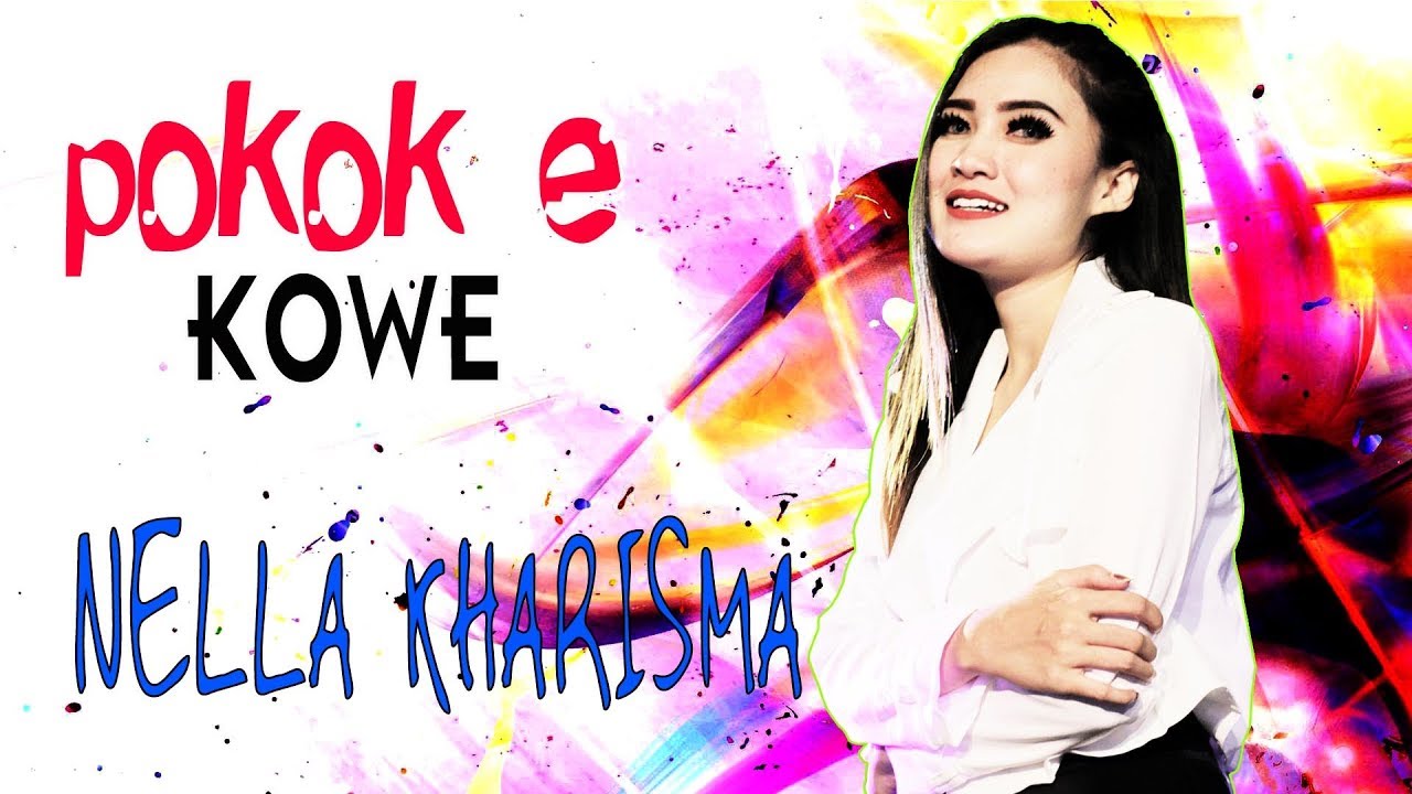 NELLA KHARISMA - POKO'E KOWE