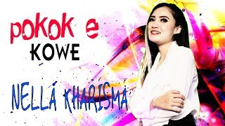 Download lagu Nella Kharisma - Poko'e Kowe | Dangdut  mp3