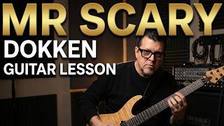 DOKKEN: Mr Scary: Guitar Lesson