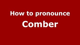 How to pronounce Comber