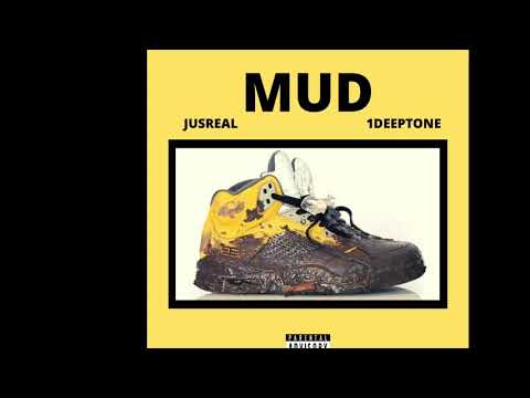 Jusreal - MUD ft 1DeepTone (Prod by Figurez)