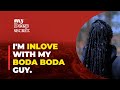 MY BODA BODA GUY RIDES ME LIKE CRAZY PEOPLE SHARE THEIR DEEPEST SECRET ANONYMOUSLY EP 87
