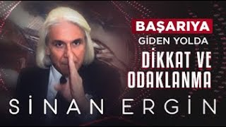 BAŞARIYA  GİDEN YOLDA  DİKKAT  VE  ODAKLANMA