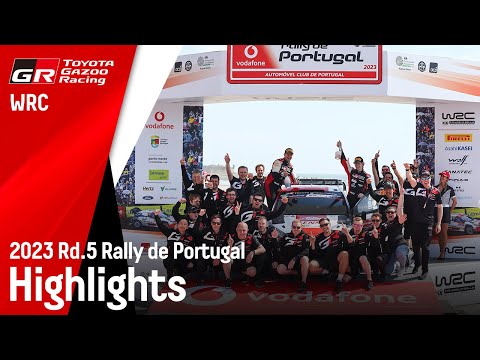 WRC 2023 Rd.5 ラリー・ポルトガル ハイライト動画 | TOYOTA GAZOO Racing