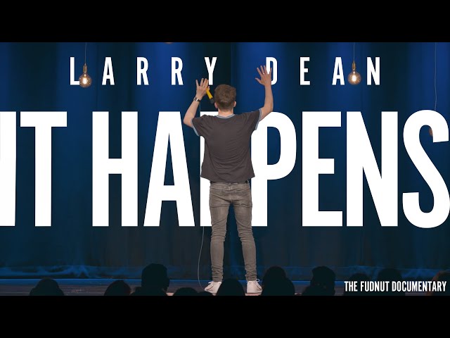 It Happens (The Fudnut Documentary) | Larry Dean