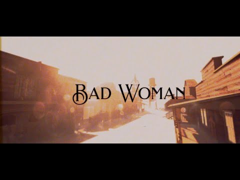 Ruthie Collins - Bad Woman - Official Video