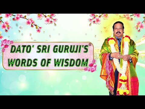 RPT®️Dato' Sri Guruji's ®️ Words of Wisdom 4th October 2025