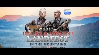 Dailey & Vincent - Landfest In The Mountains 2017