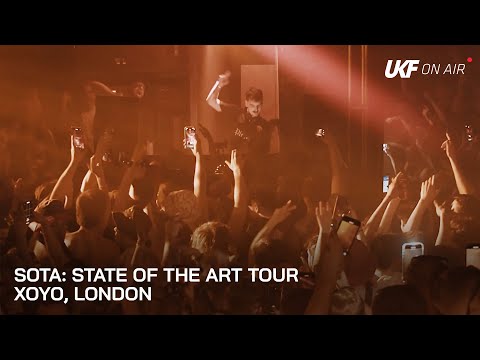 Sota: State of the Art Tour (ft. MC ID) - XOYO, London | UKF On Air