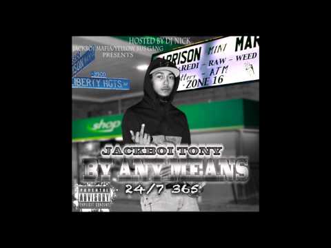 Jackboi Tony - By Any Means (FULL MIXTAPE)