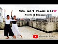 Yeh no.1 yaari hai| Unplugged|Dance cover | Mohit Chauhan| Ankita X Harshita choreography