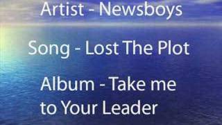 Newsboys - Lost The Plot
