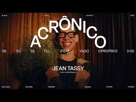 06. Só se fu... - Jean Tassy ft Yago Oproprio (Visualizer)