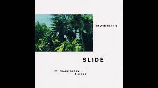 Calvin Harris - Slide (feat. Frank Ocean &amp; Migos) (1 Hour Loop)