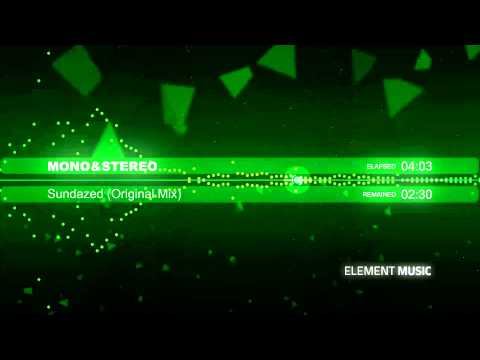 mono&stereo - Sundazed (Original Mix)