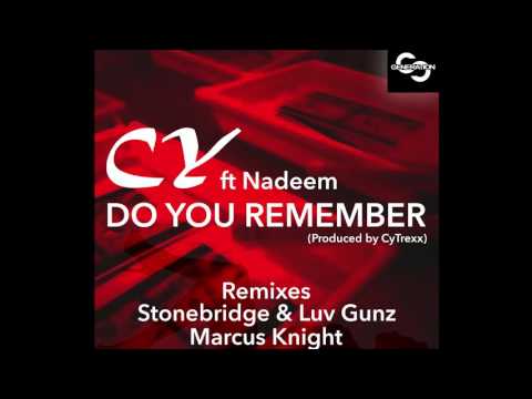 Cy_Do You Remember ft Nadeem (StoneBridge & Luv Gunz Remix) Preview