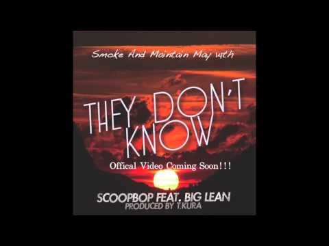 ScoopBop feat. Big Lean - They Don't Know (Prod. By T