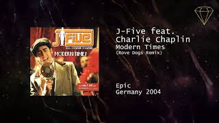 J-Five feat. Charlie Chaplin - Modern Times (Rove Dogs Remix)