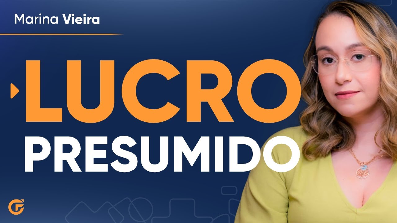 LUCRO PRESUMIDO: O QUE É E COMO FUNCIONA? | 10/01, 19H30