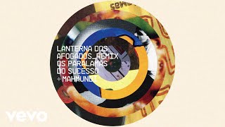 Os Paralamas Do Sucesso, Mahmundi - Lanterna Dos Afogados (Mahmundi Remix)