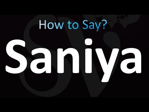 How to Pronounce Saniya (Correctly!)