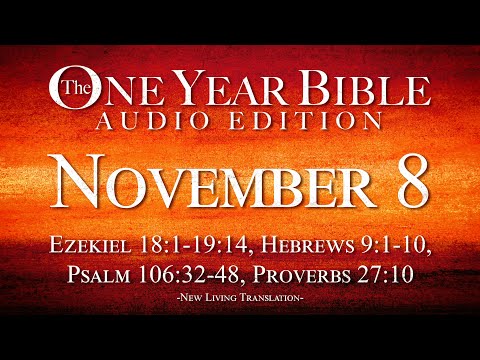 November 8 | One Year Bible Audio Edition