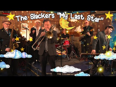 The Slackers - "My Last Star" (Official Music Video)