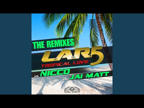 Tropical Love (DJ Gollum feat. DJ Cap Remix)